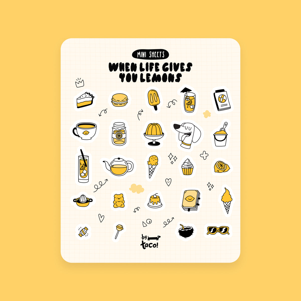 When Life Gives You Lemons - Sticker Sheet